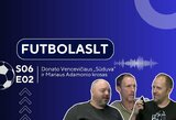 FutbolasLT_S06E02: Donato Vencevičiaus „Sūduva“ ir Mariaus Adamonio krosas