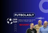 FutbolasLT_S05E39: Baltijos taurės laukimas, šventė Kaune ir „Džiugo“ svajonė