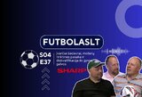 FutbolasLT_S04E37: įvarčiai šedevrai, moterų rinktinės pasaka ir diskvalifikacija iki gyvos galvos