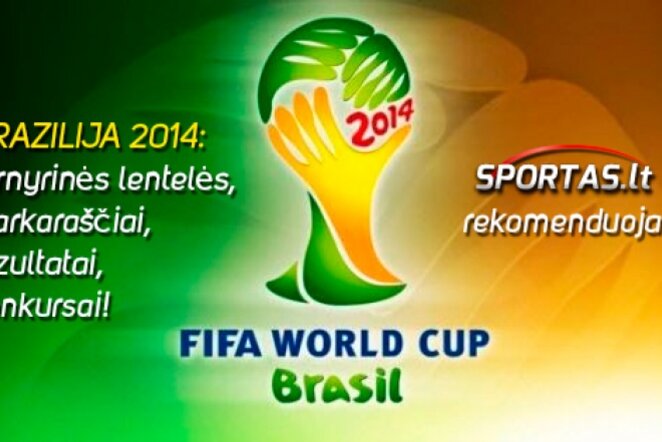 Brazilijoje birželio 12-ąją - liepos 13-ąją dienomis vyks pasaulio futbolo čempionatas