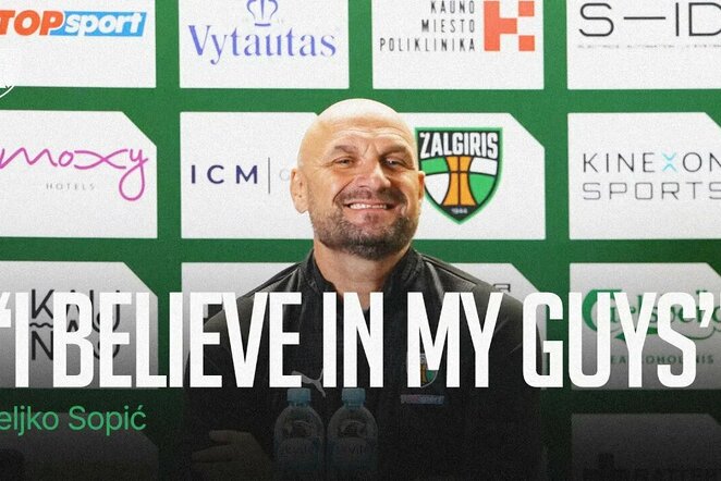 Željko Sopičius | zalgiris.lt nuotr.