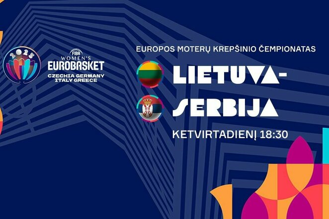 Lietuva – Serbija | Organizatorių nuotr.