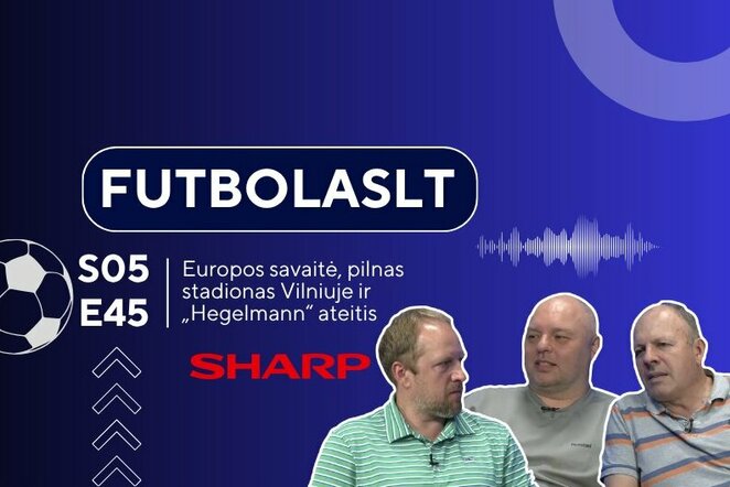 FutbolasLT | Sportas.lt nuotr.